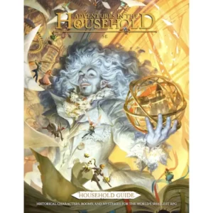 Adventures in the Household: Household Guide