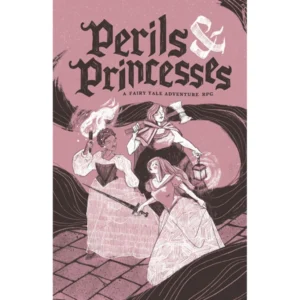 Perils & Princesses