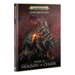 Dawnbringers: Book VI - Hounds of Chaos cover