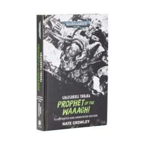 Ghazghkull Thraka: Prophet of the Waaagh! (Illus. HC)
